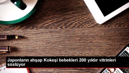 Japonların ahşap Kokeşi bebekleri 200 yıldır vitrinleri süslüyor